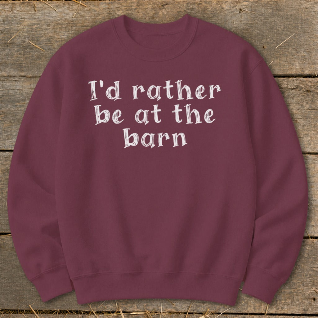 Maroon sweatshirt with white text "I'd rather be at the barn".
