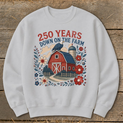 Light grey sweatshirt with red text "250 YEARS DOWN ON THE FARM" and barn scene.