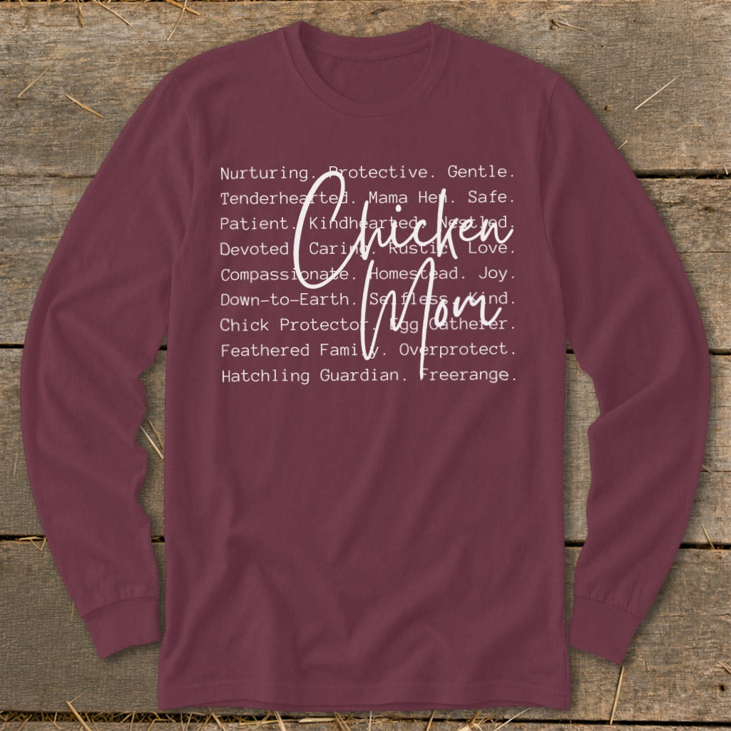Long sleeve shirt with "Chicken Mom" and descriptive words.