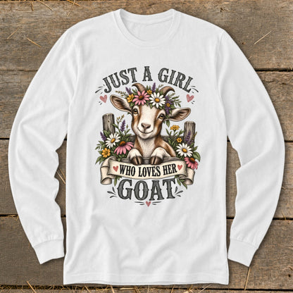 White long-sleeve shirt with a goat wearing flowers and the text "Just a Girl Who Loves Her Goat."