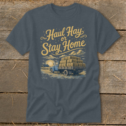 "Haul Hay or Stay Home" text over a blue truck loaded with hay bales.