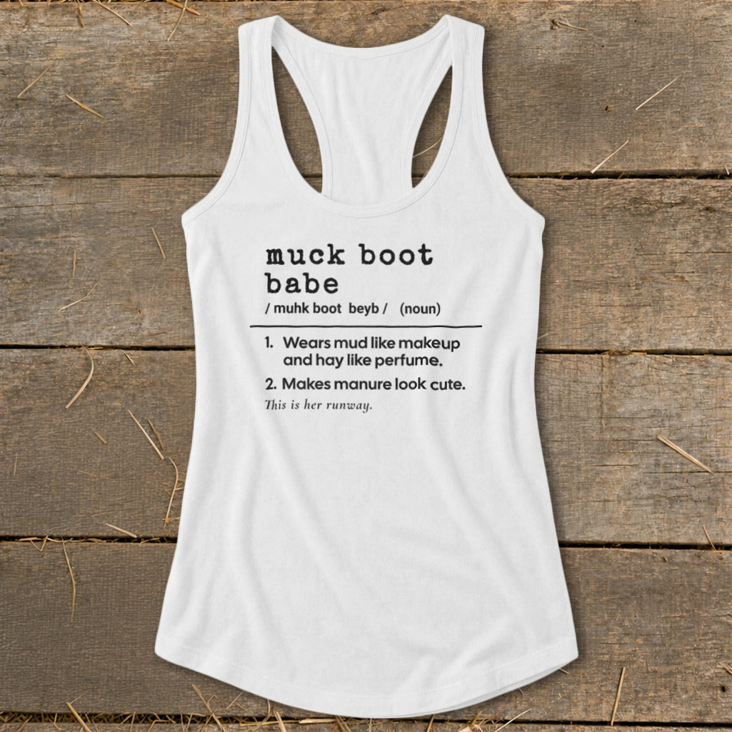 White tank top with "muck boot babe" definition print.