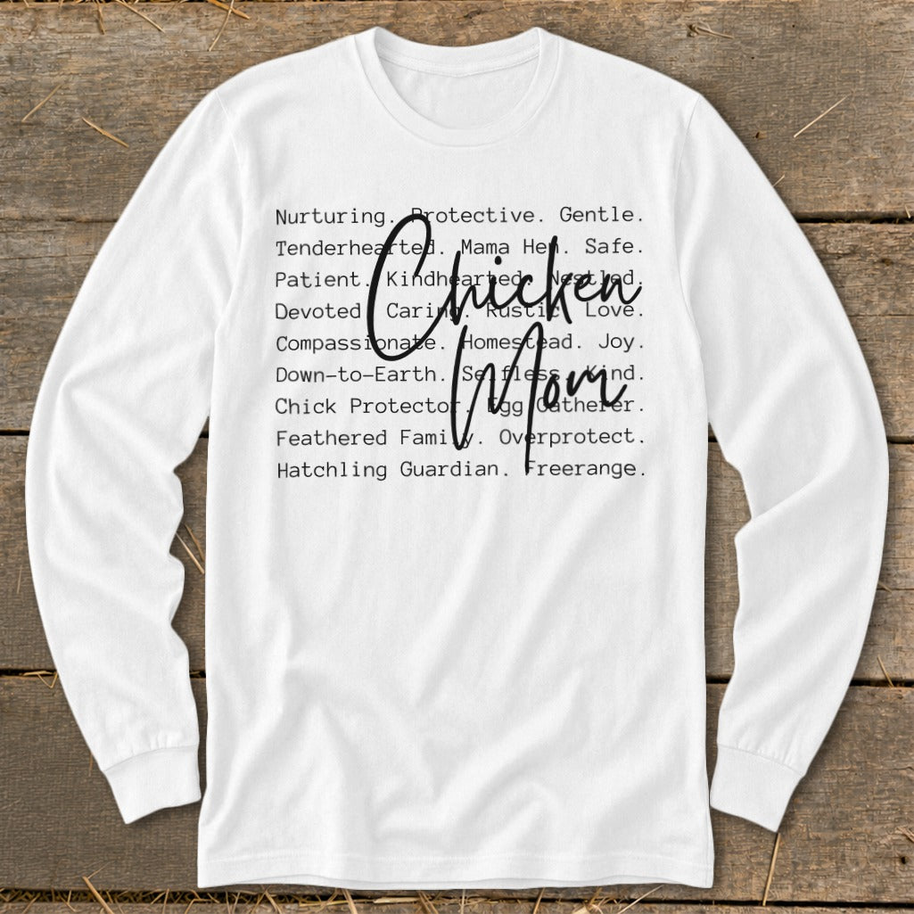 White long-sleeve shirt with black text that says "Chicken Mom" and descriptive words.