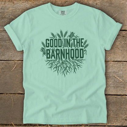 Light mint Comfort Colors t-shirt with green "Good in the Barnhood" graphic.