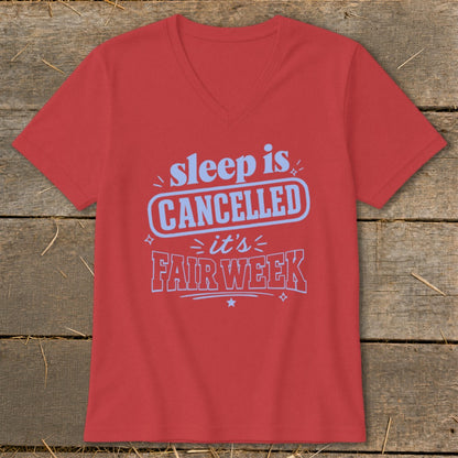 Coral v-neck t-shirt with blue text that reads "sleep is CANCELLED it's FAIR WEEK".