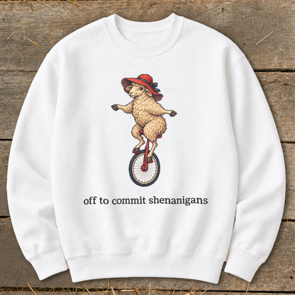 Off To Commit Shenanigans Sweatshirt