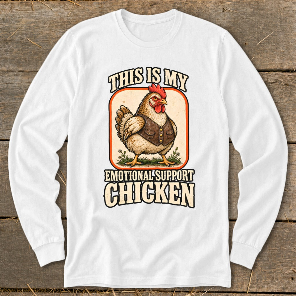 White long-sleeve shirt with "This Is My Emotional Support Chicken" and a chicken graphic.