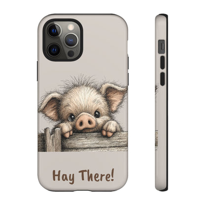 Hay There Pig Phone Case
