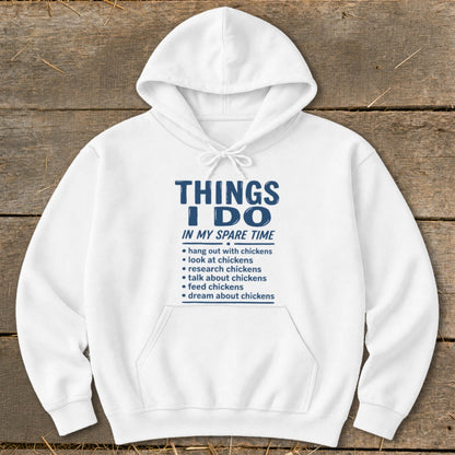White hoodie with text "THINGS I DO IN MY SPARE TIME" and chicken-related activities.