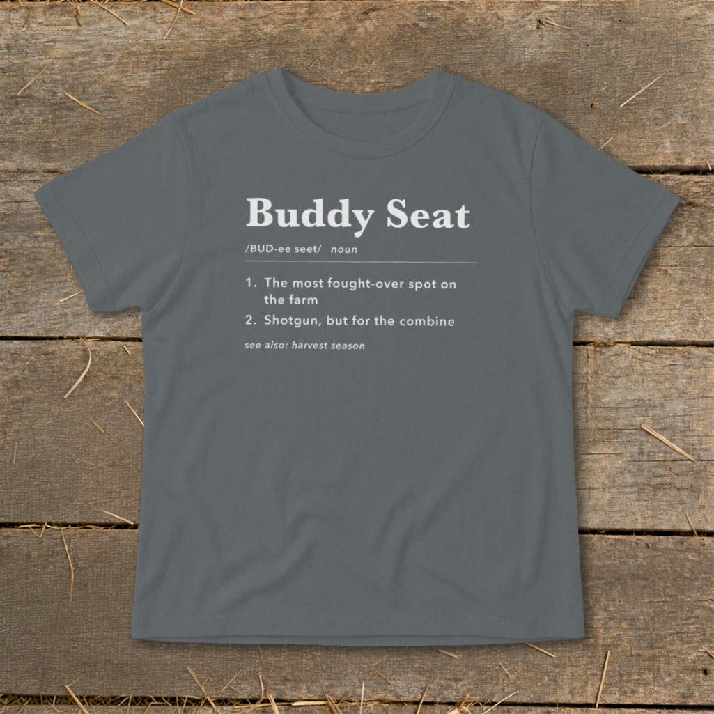 Gray t-shirt with "Buddy Seat" definition and farm humor.