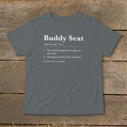 Gray t-shirt with "Buddy Seat" definition and farm humor.