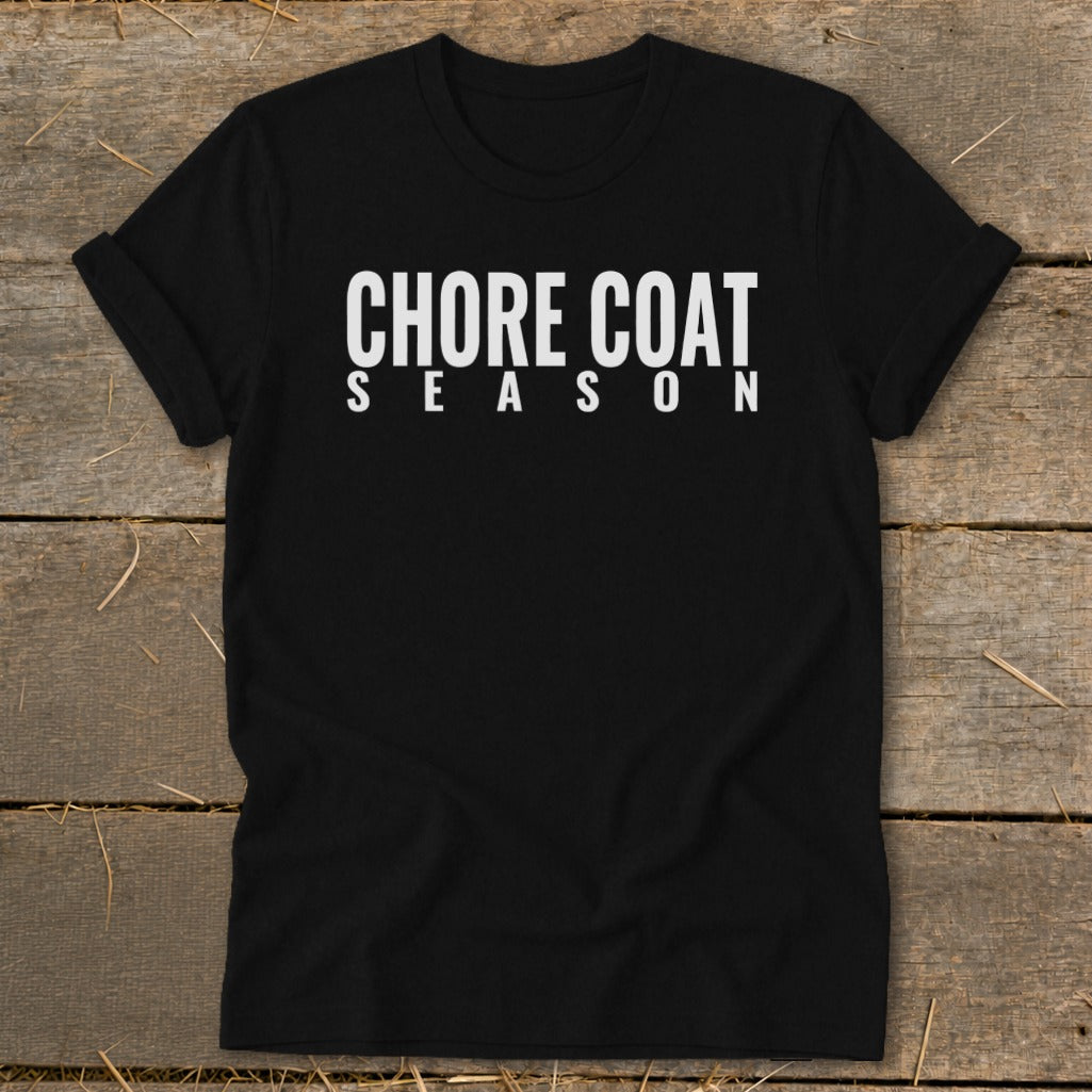 Black t-shirt with white text "CHORE COAT SEASON"