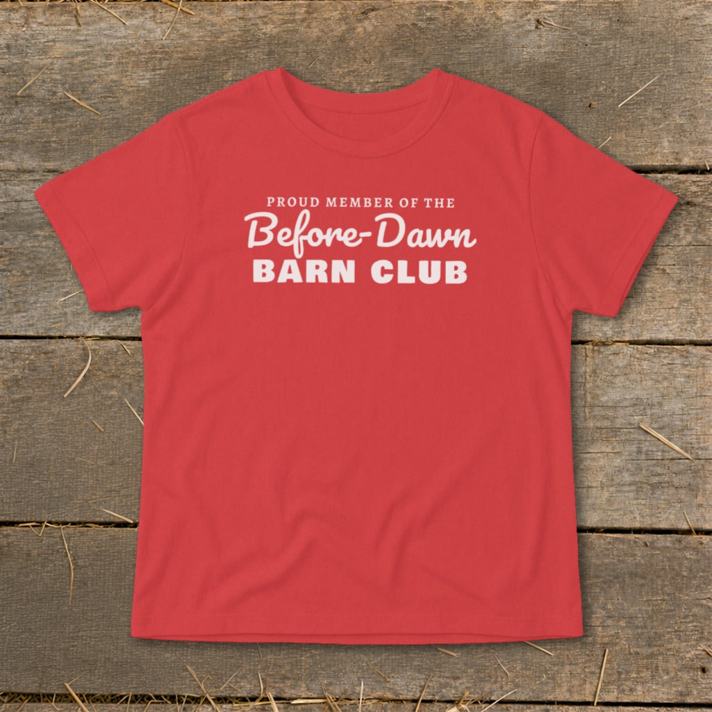 Red t-shirt with white text reading "Proud Member of the Before-Dawn Barn Club".