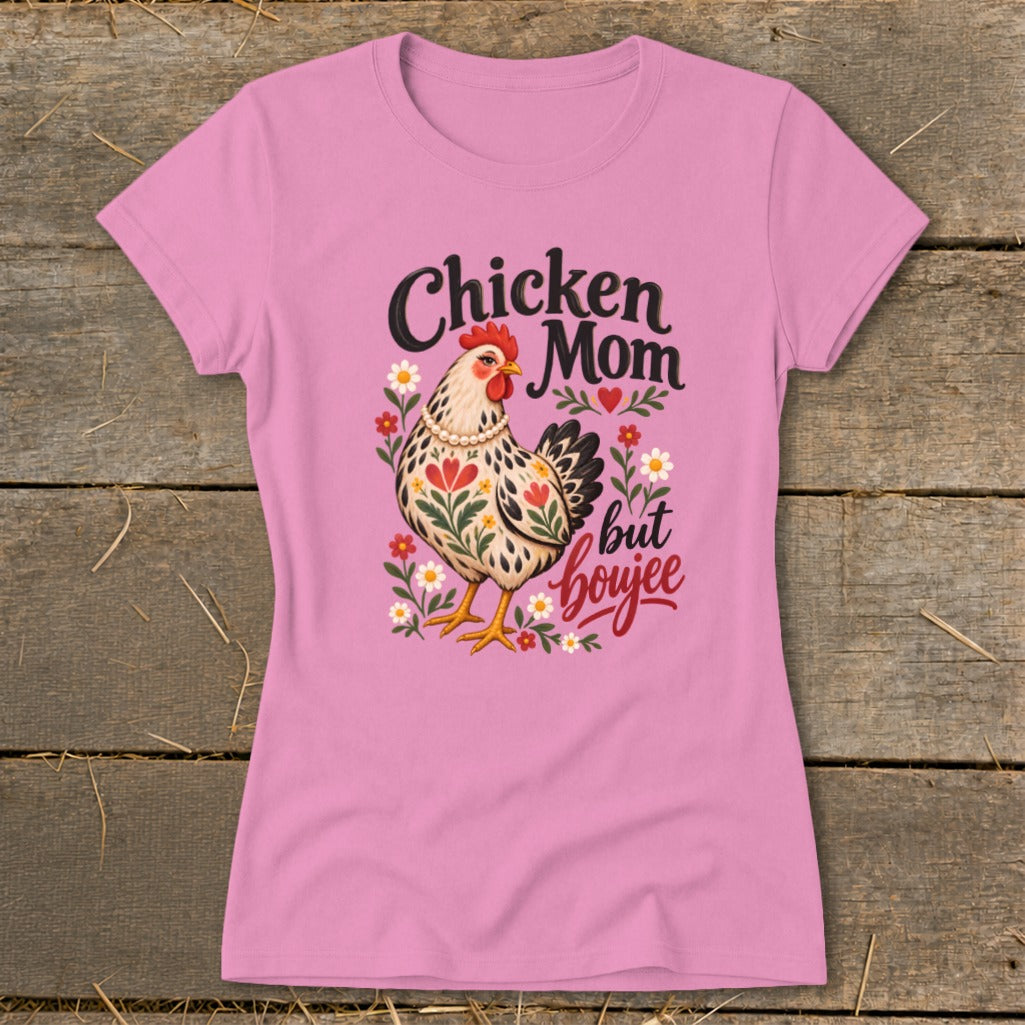 Pink t-shirt with "Chicken Mom but boujee" text and a decorated chicken illustration.