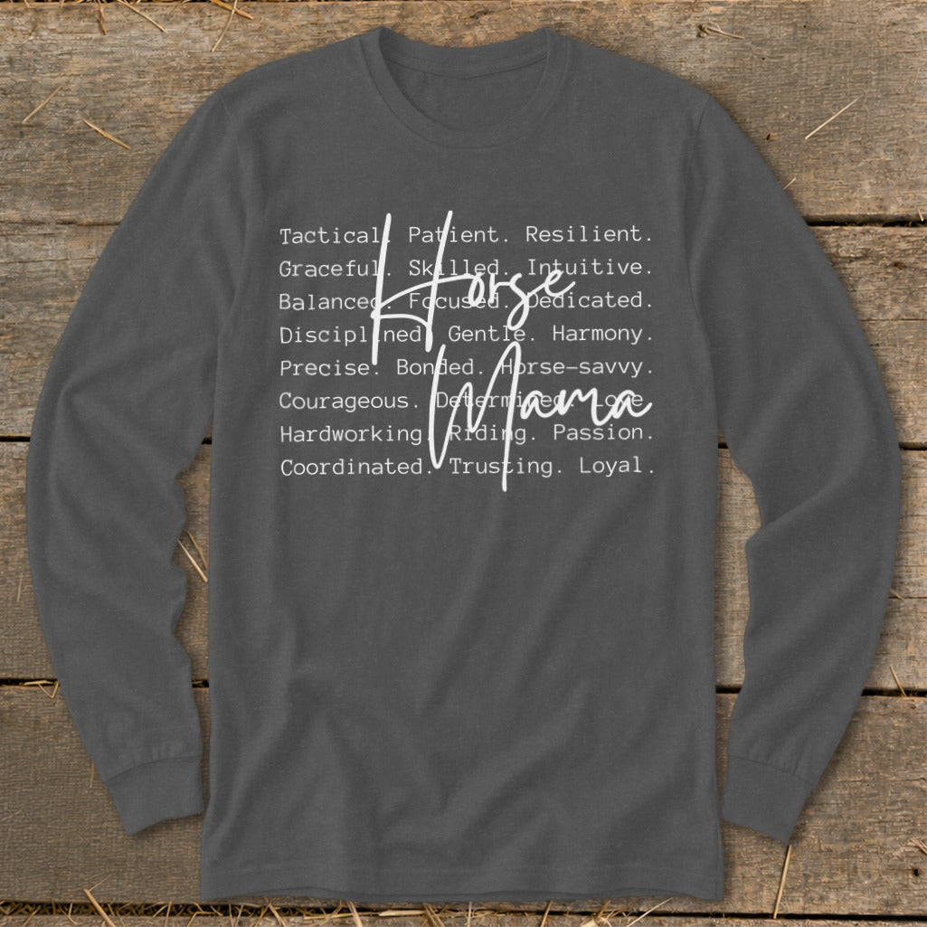 Long sleeve shirt with "Horse Mama" and descriptive words.