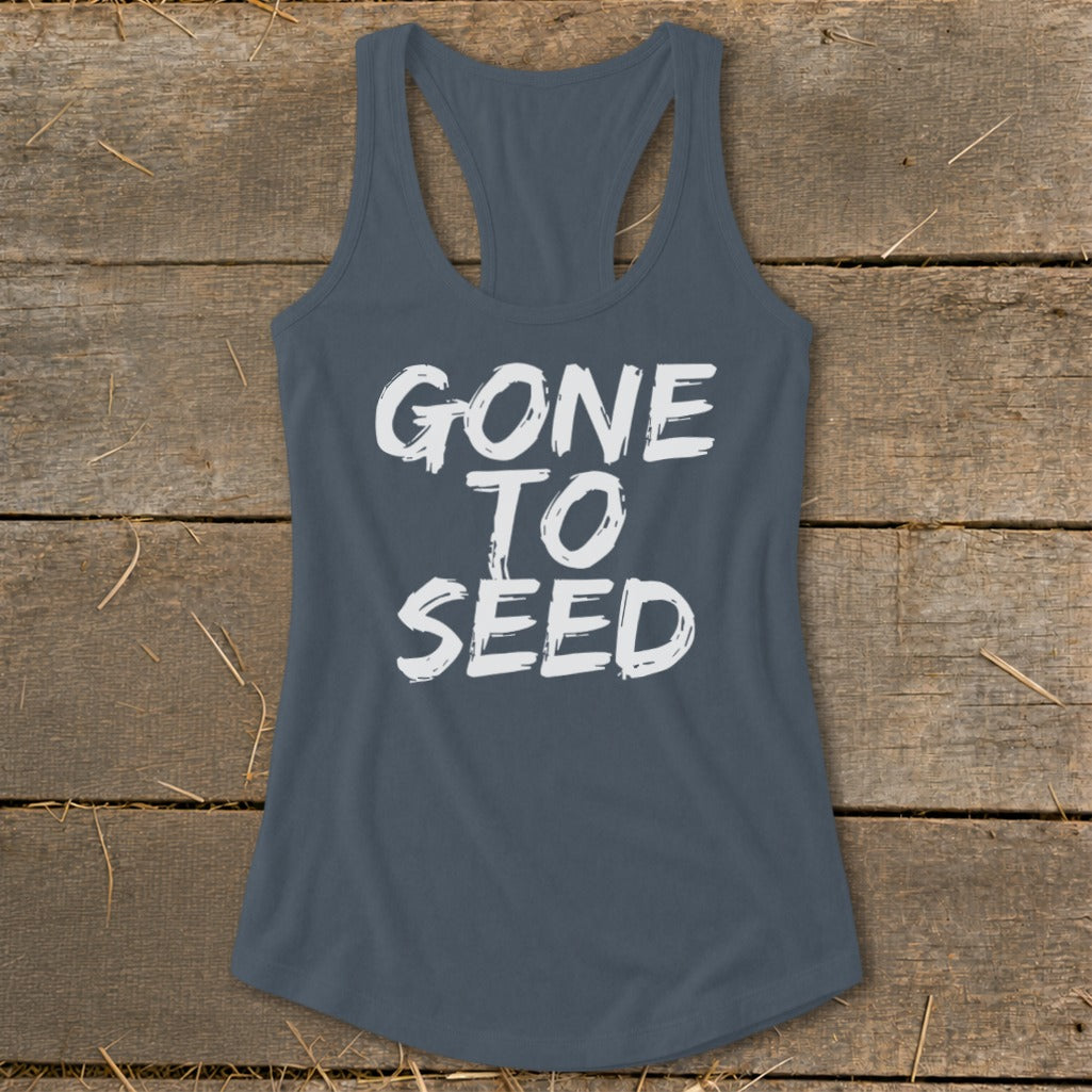 Gone to Seed Racerback Tank