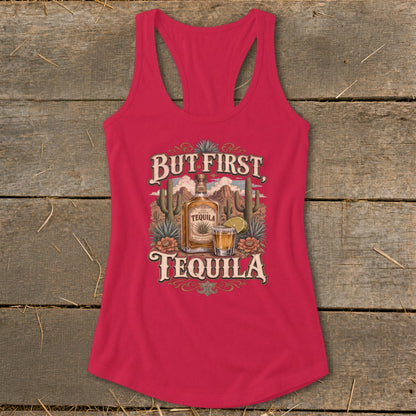 Red tank top with "But First, Tequila" graphic featuring a tequila bottle and shot.