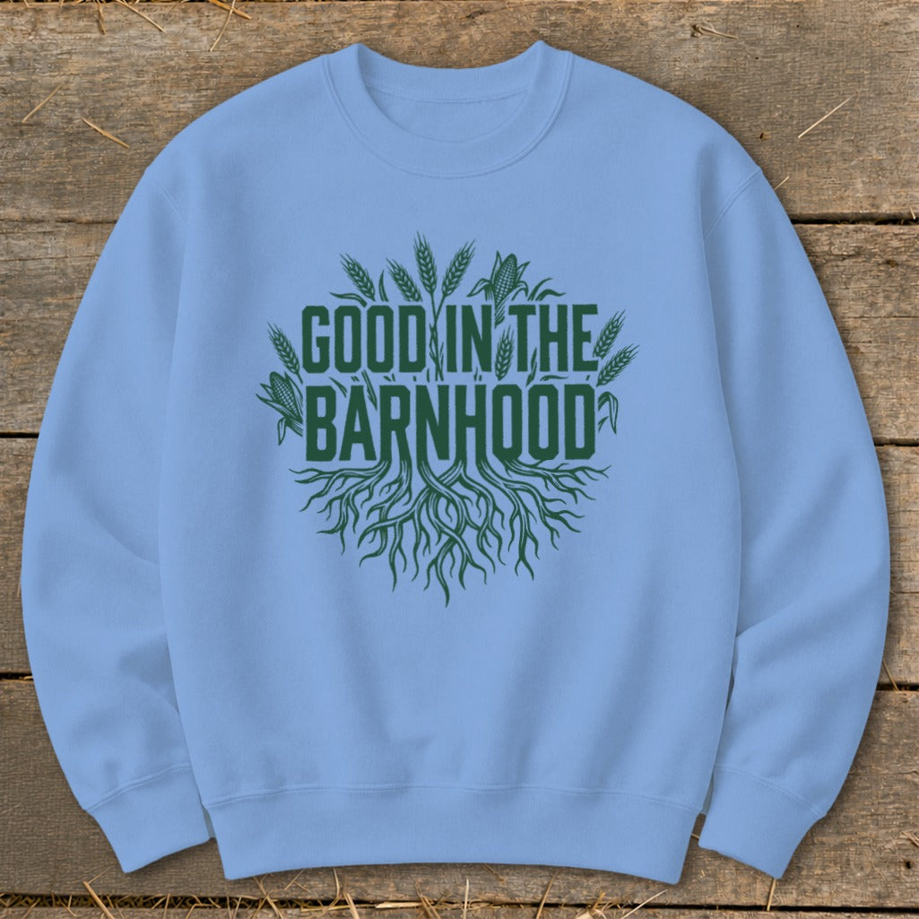 Light blue sweatshirt with green "GOOD IN THE BARNHOOD" text and farm imagery.