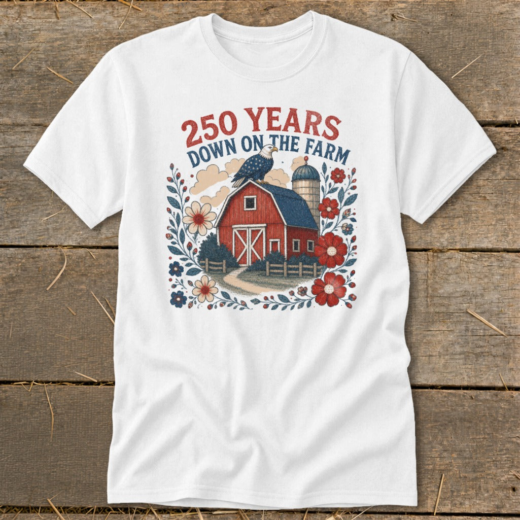 White t-shirt with "250 Years Down on the Farm" text and farm graphic.