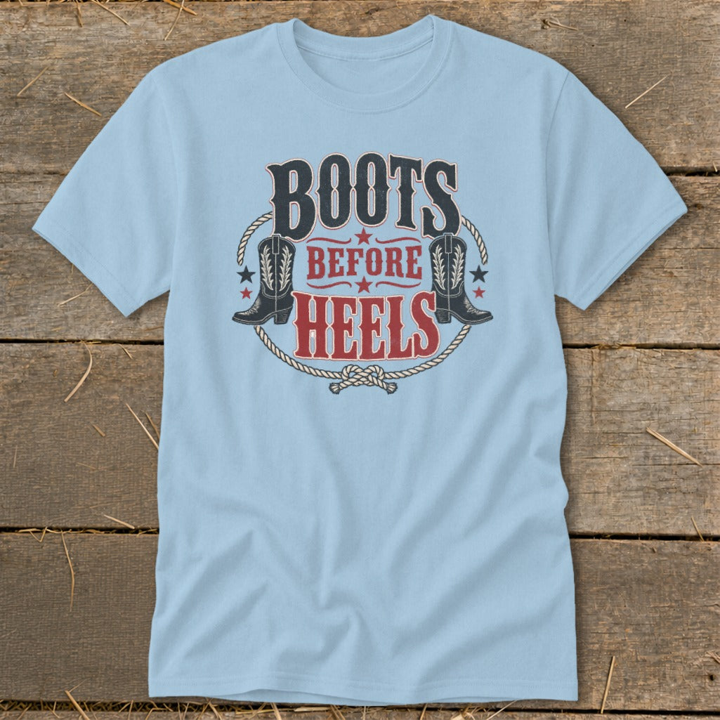 Light blue t-shirt with "Boots Before Heels" text and cowboy boot graphic.
