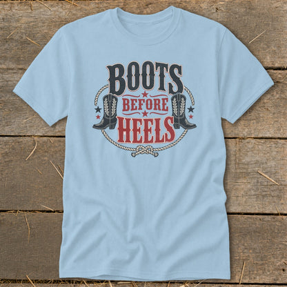 Light blue t-shirt with "Boots Before Heels" text and cowboy boot graphic.