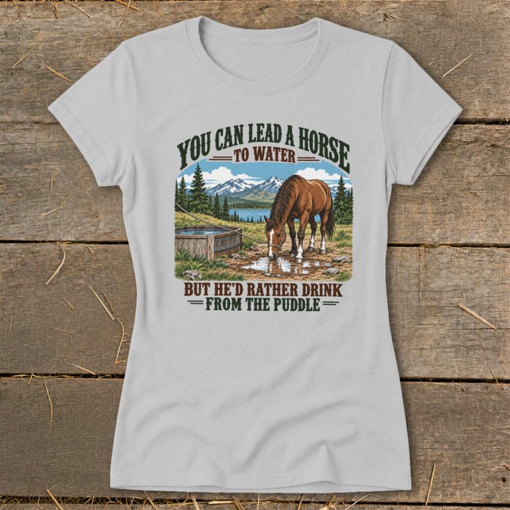Light gray crewneck t-shirt featuring a graphic of a horse drinking from a puddle with humorous text.