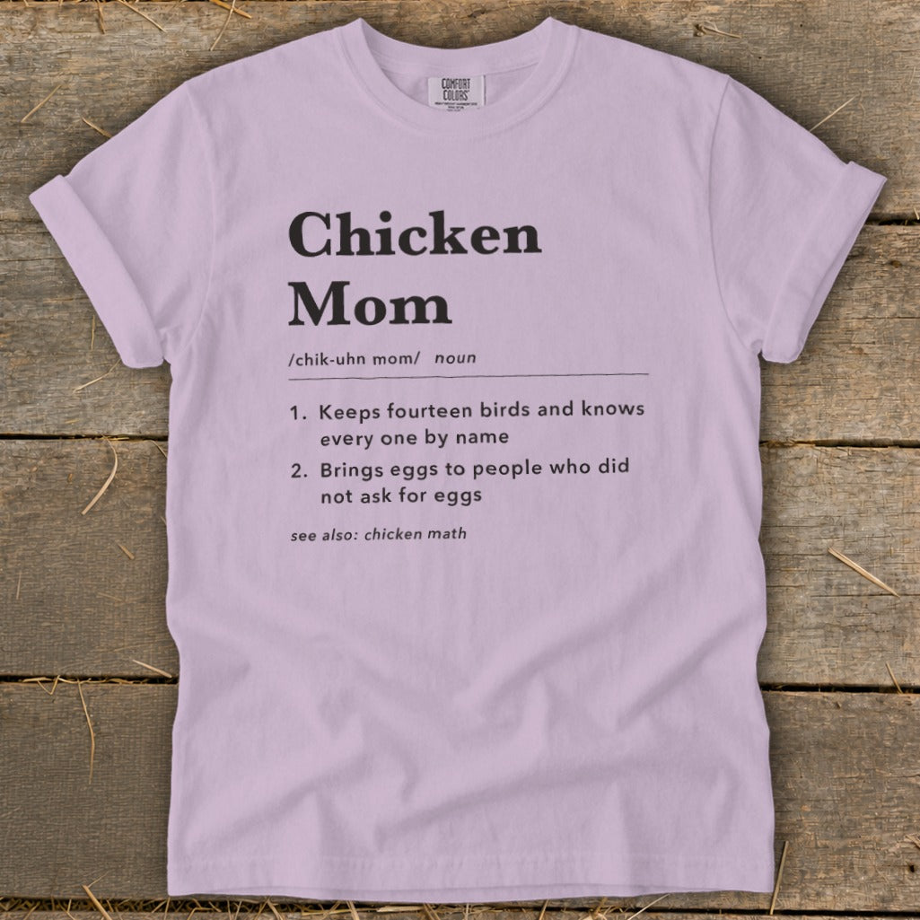Lavender t-shirt with "Chicken Mom" definition and "see also: chicken math".
