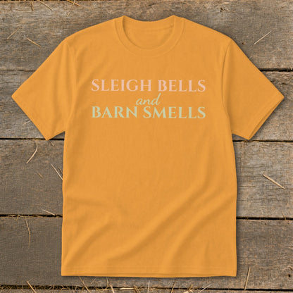 Orange t-shirt with text "Sleigh Bells and Barn Smells".