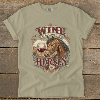 T-shirt graphic with text "Wine because horses" and horse illustration.