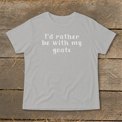 Gray t-shirt with white text "I'd rather be with my goats."