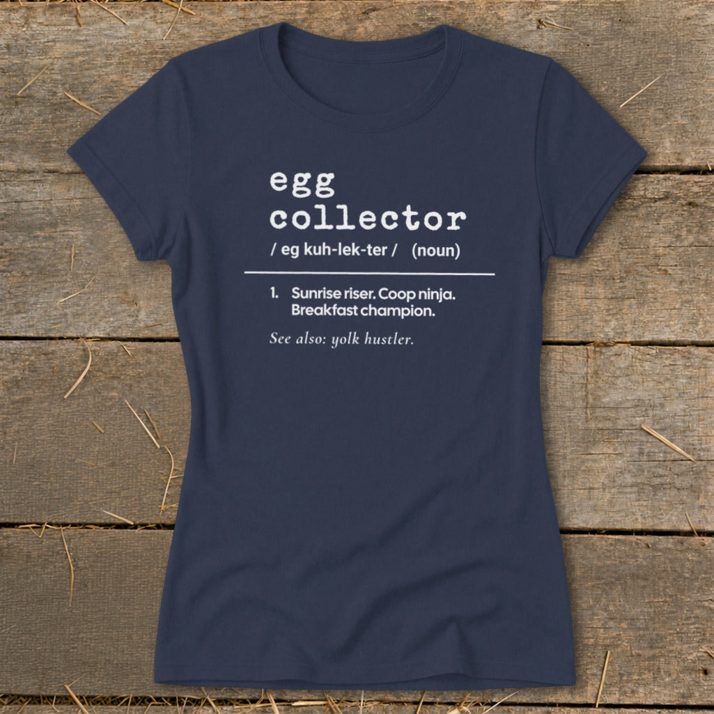 Navy t-shirt with "egg collector" definition including "yolk hustler".