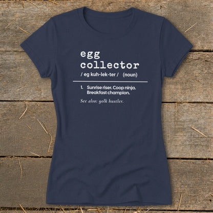 Navy t-shirt with "egg collector" definition including "yolk hustler".