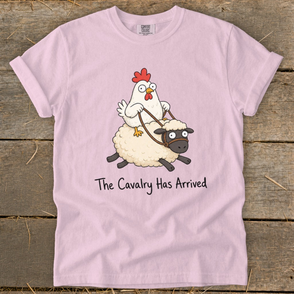 Pink t-shirt with cartoon chicken riding a sheep, text reads "The Cavalry Has Arrived".
