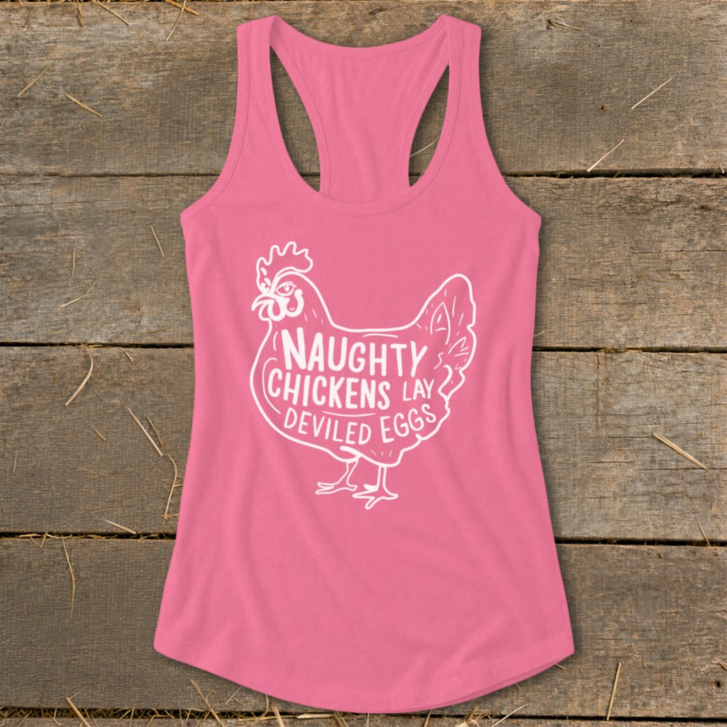 Pink tank top with white chicken graphic and text "NAUGHTY CHICKENS LAY DEVILED EGGS".