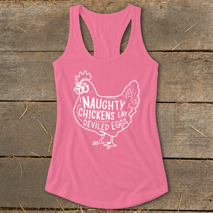 Pink tank top with white chicken graphic and text "NAUGHTY CHICKENS LAY DEVILED EGGS".