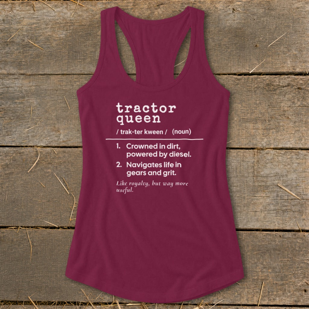 Maroon tank top with "tractor queen" definition printed in white text.