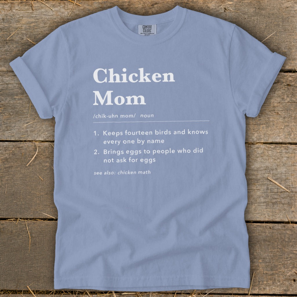Light blue t-shirt with "Chicken Mom" definition and Comfort Colors logo.