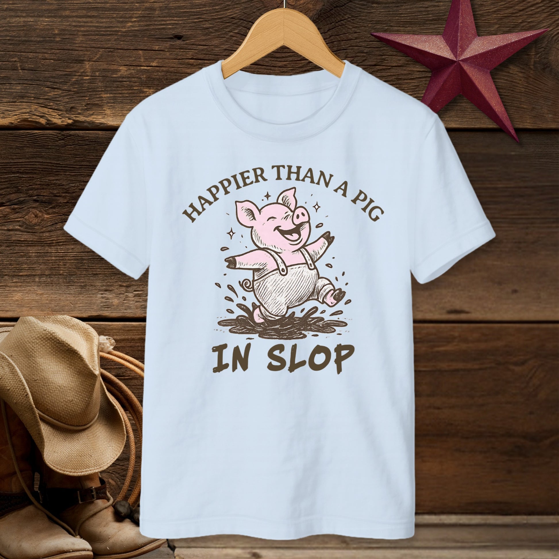 Happier Than A Pig In Slop Graphic T-shirt