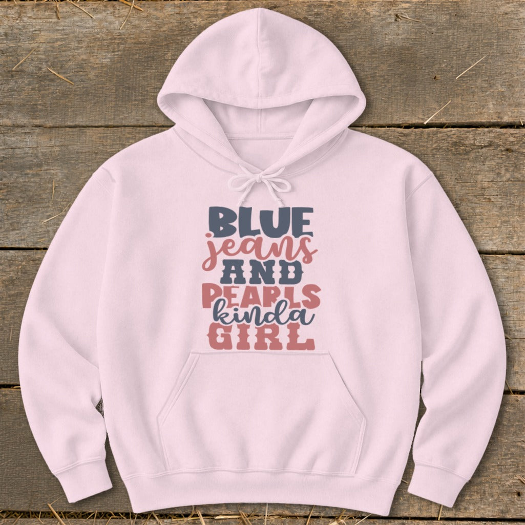 Pink hoodie with "BLUE jeans AND PEARLS kinda GIRL" graphic.