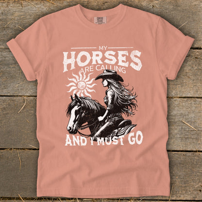 T-shirt with "My Horses Are Calling And I Must Go" and cowboy riding horse graphic.