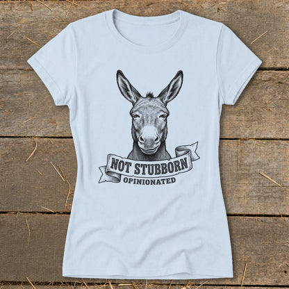 Light blue t-shirt with a donkey graphic and text "Not Stubborn Opinionated".