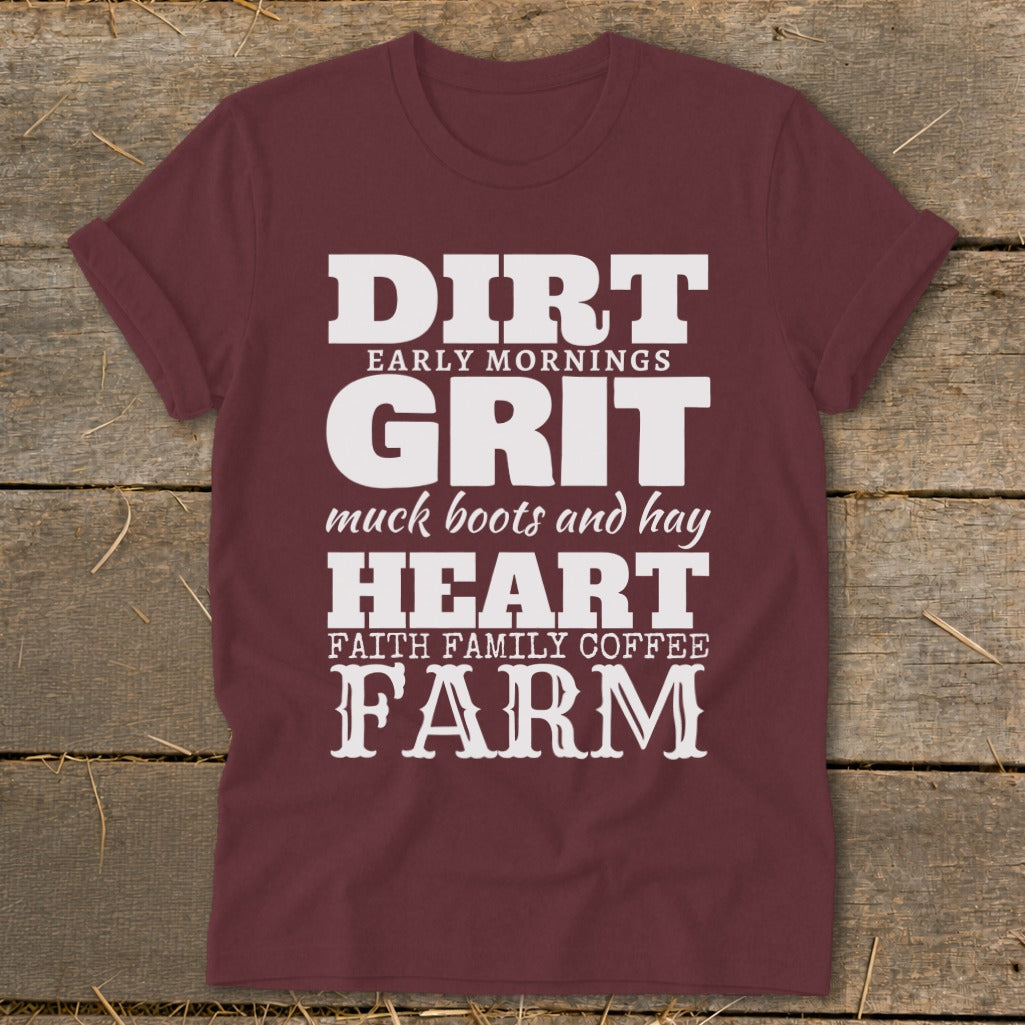Maroon t-shirt with white text: DIRT, GRIT, HEART, FARM.