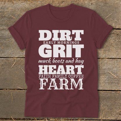 Maroon t-shirt with white text: DIRT, GRIT, HEART, FARM.