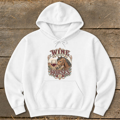 White hoodie with graphic: "Wine Because Horses" with horse and wine glass.