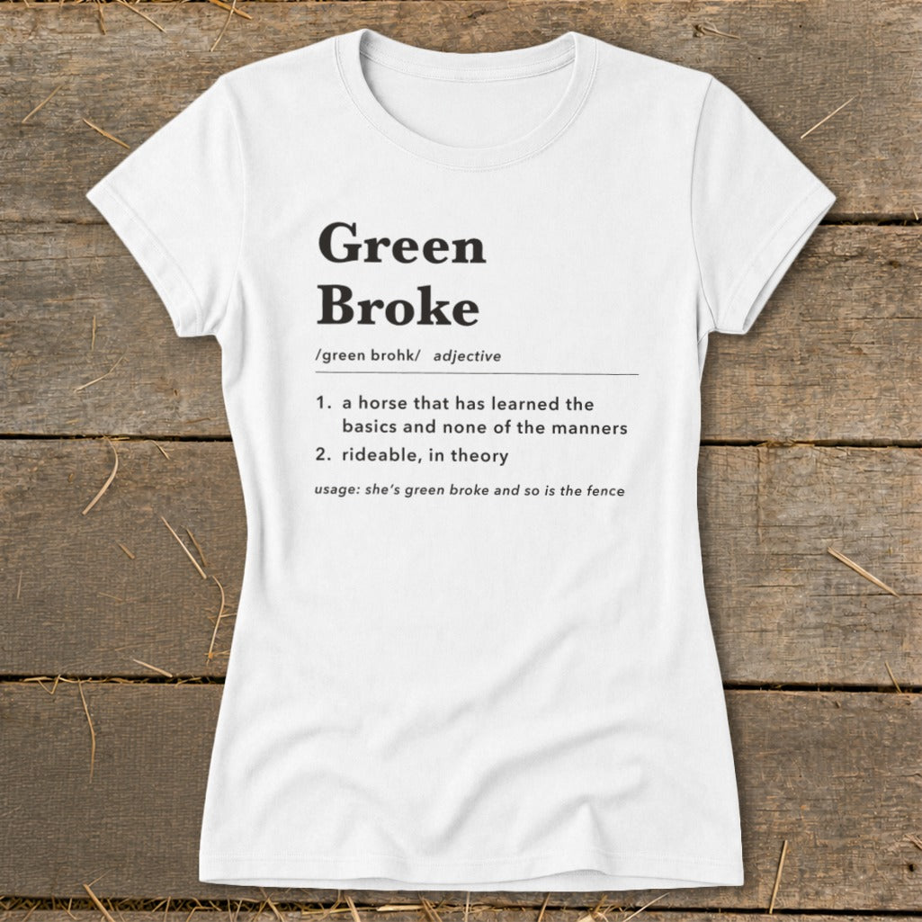 White women's crewneck t-shirt with a dictionary-style definition graphic reading Green Broke centered on the chest.