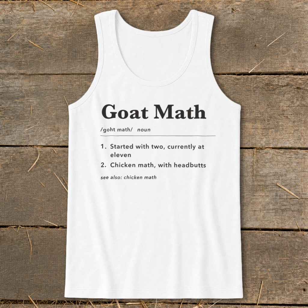 White tank top with "Goat Math" definition: "Started with two, currently at eleven."