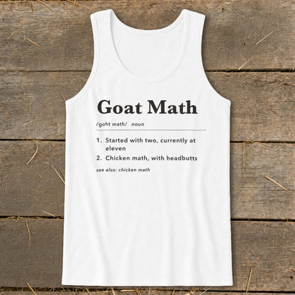 White tank top with "Goat Math" definition: "Started with two, currently at eleven."