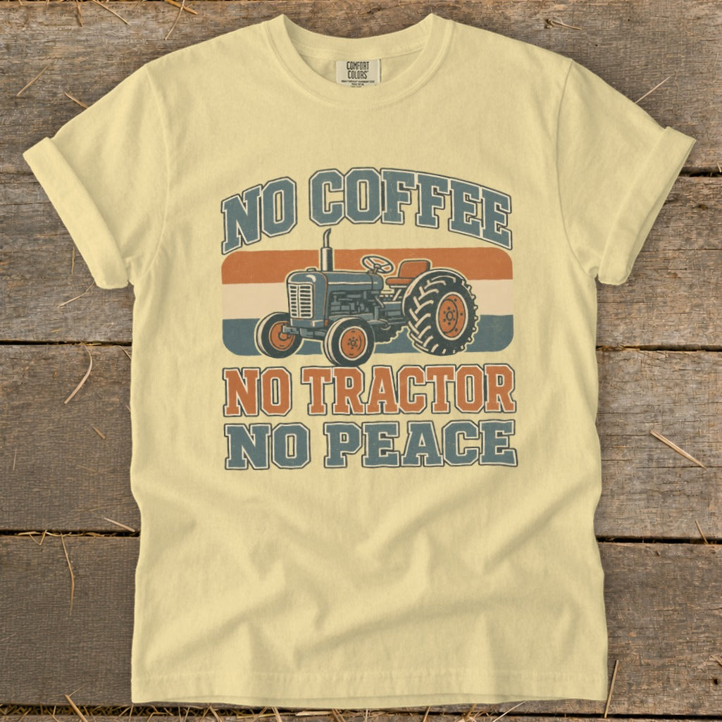 Light yellow t-shirt with "No Coffee, No Tractor, No Peace" text and a vintage tractor graphic.