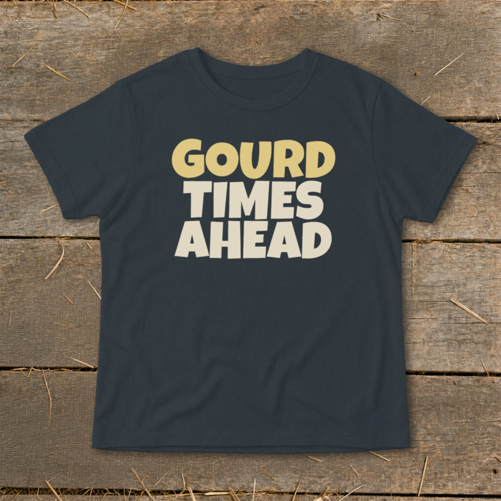Dark gray t-shirt with "GOURD TIMES AHEAD" text in yellow and cream.