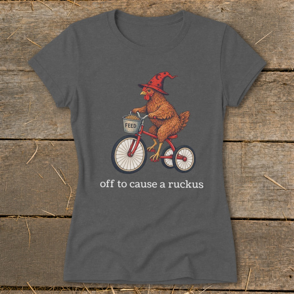 Off To Cause a Ruckus Ladies Tee